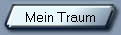 Mein Traum